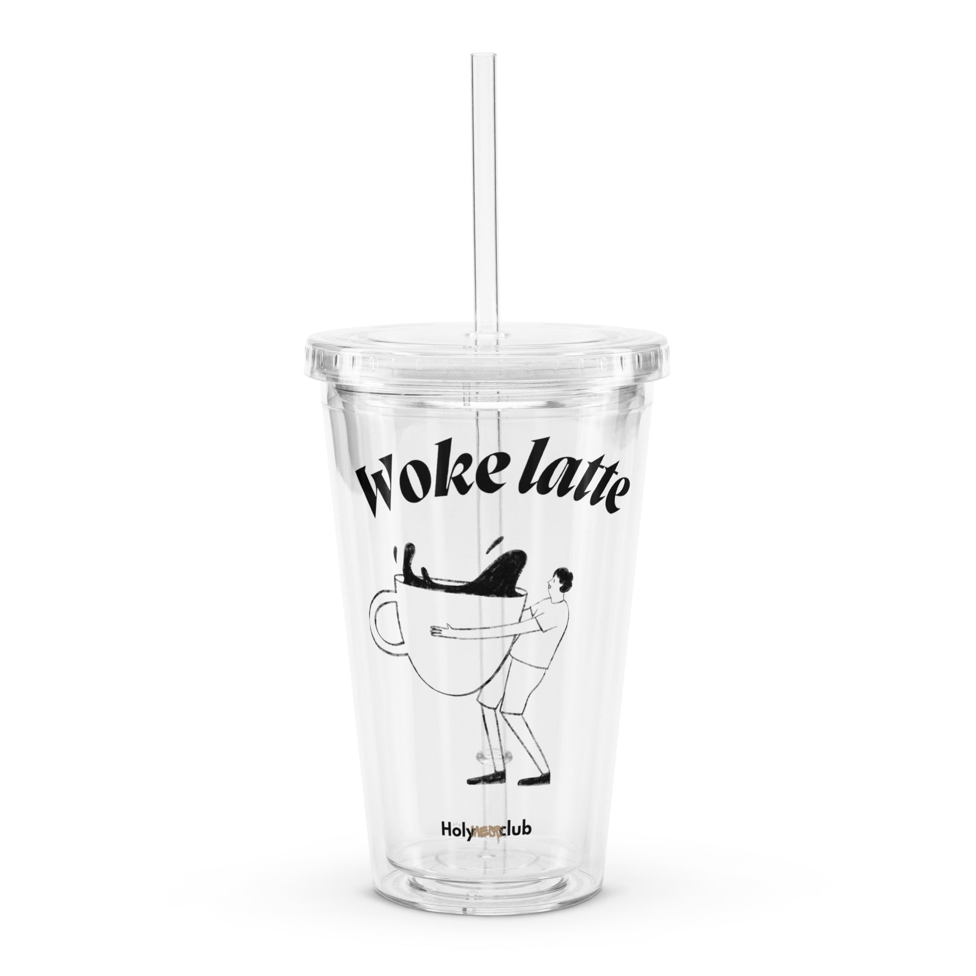 Gobelet en plastique transparent - À remplir de ce que tu veux. Sauf de jugements.