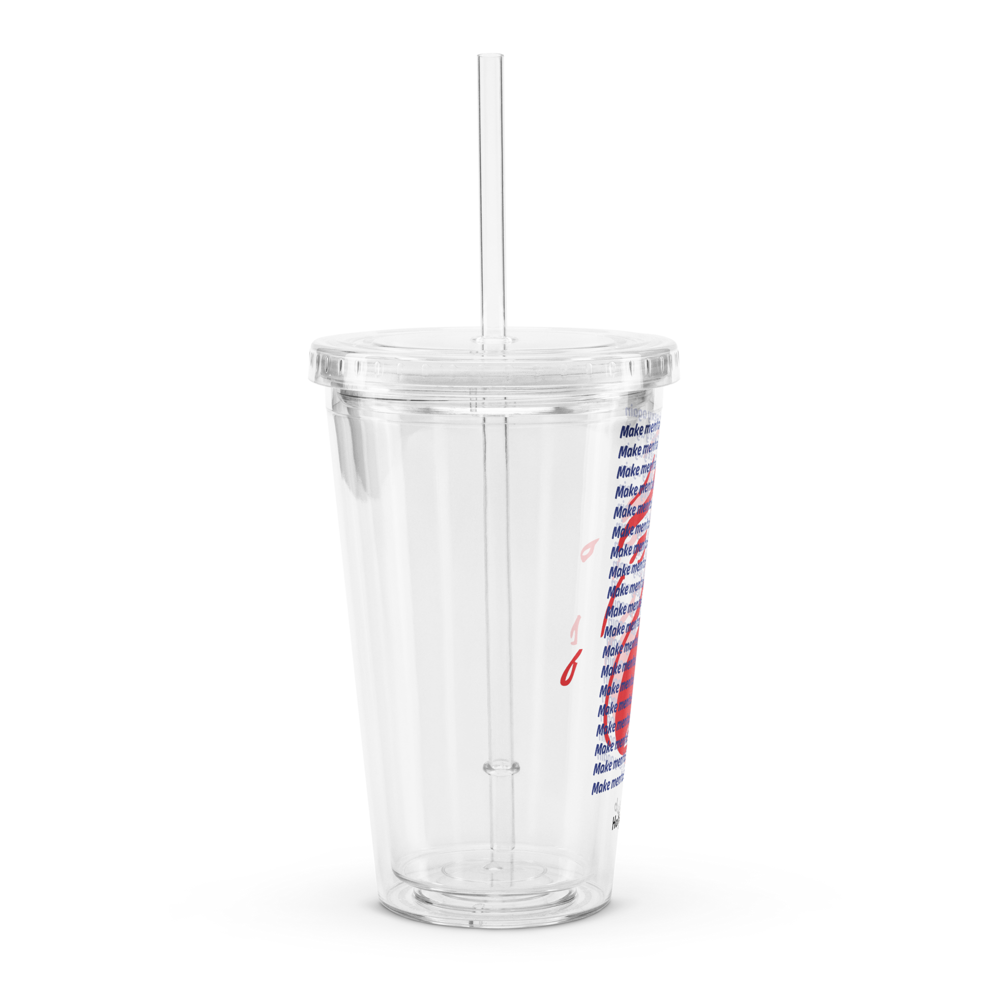 Gobelet en plastique transparent - À remplir de ce que tu veux. Sauf de jugements.
