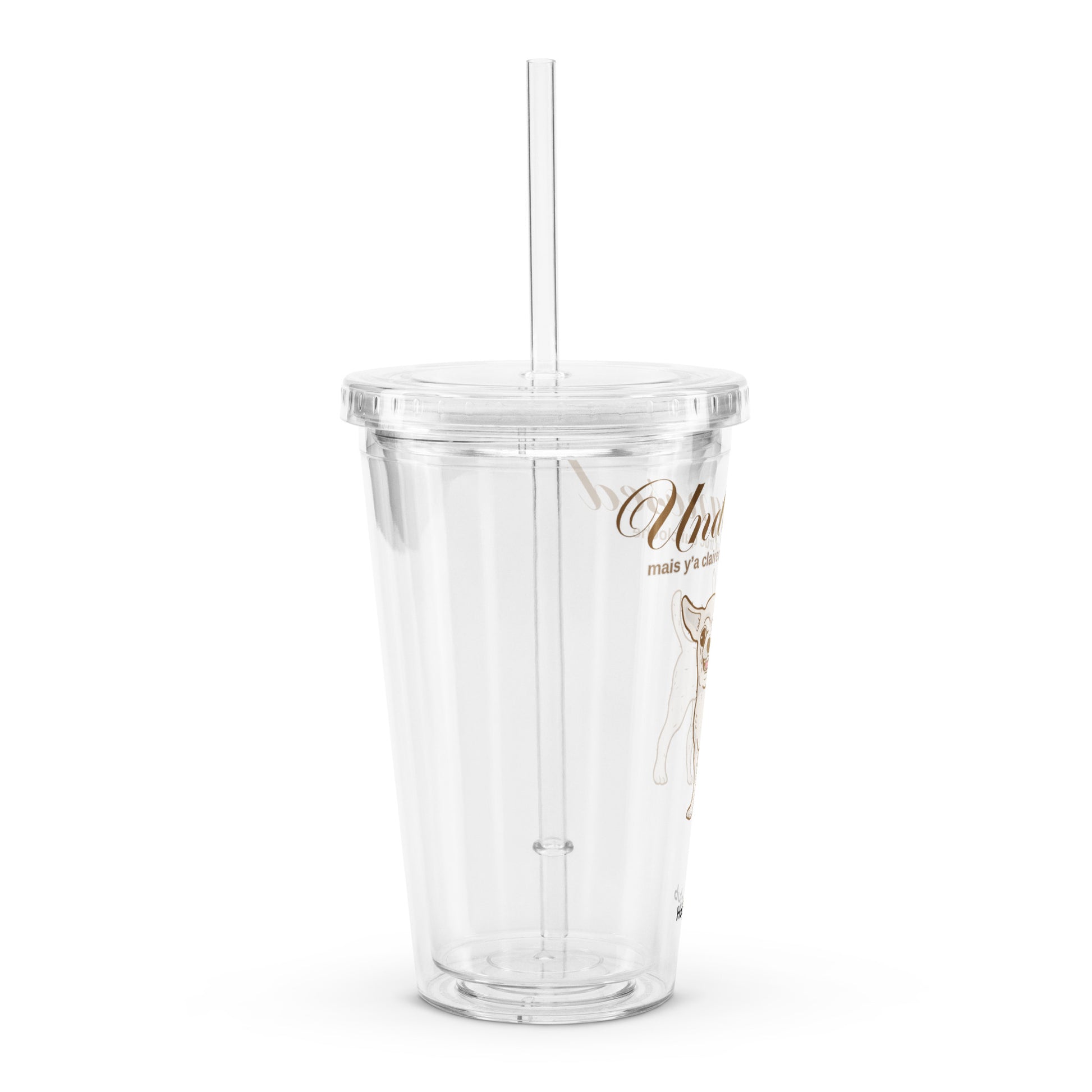 Gobelet en plastique transparent - À remplir de ce que tu veux. Sauf de jugements.