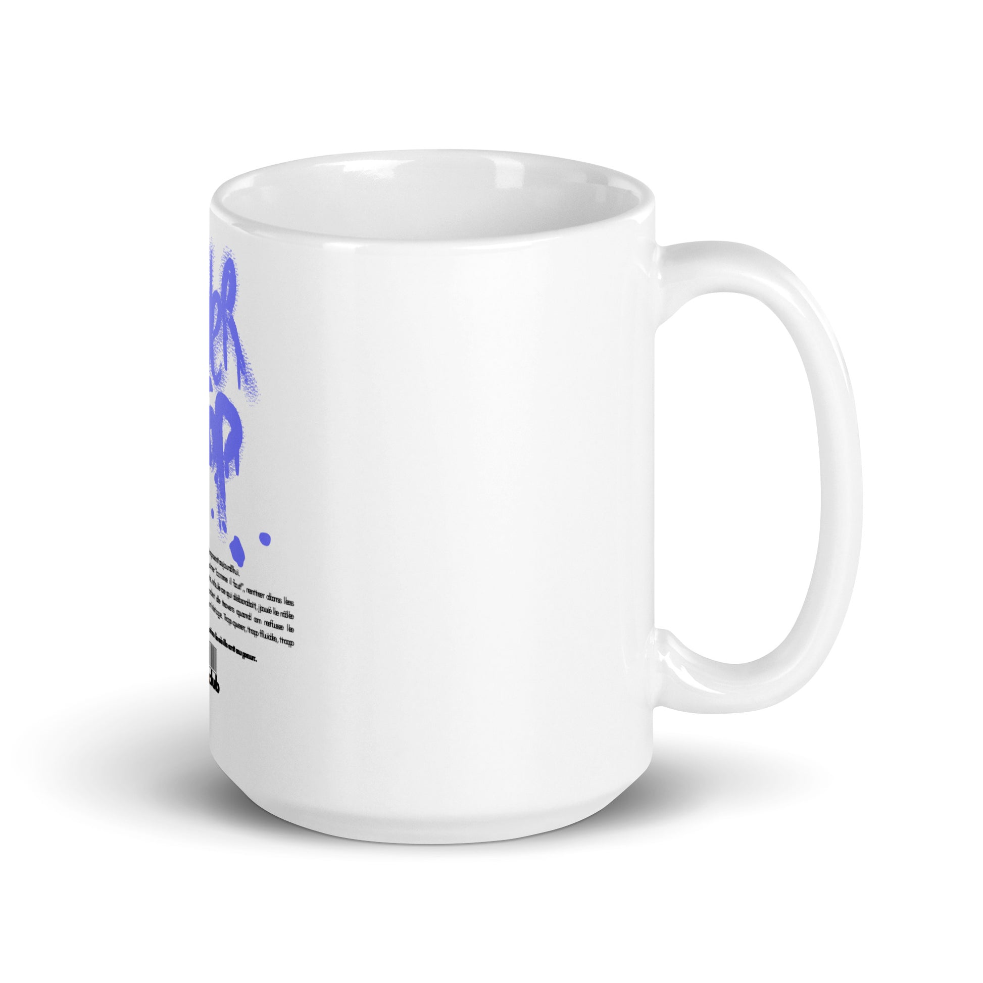 Mug Blanc Brillant - Pour tou·tes celles et ceux qui boivent chaud et pensent clair.